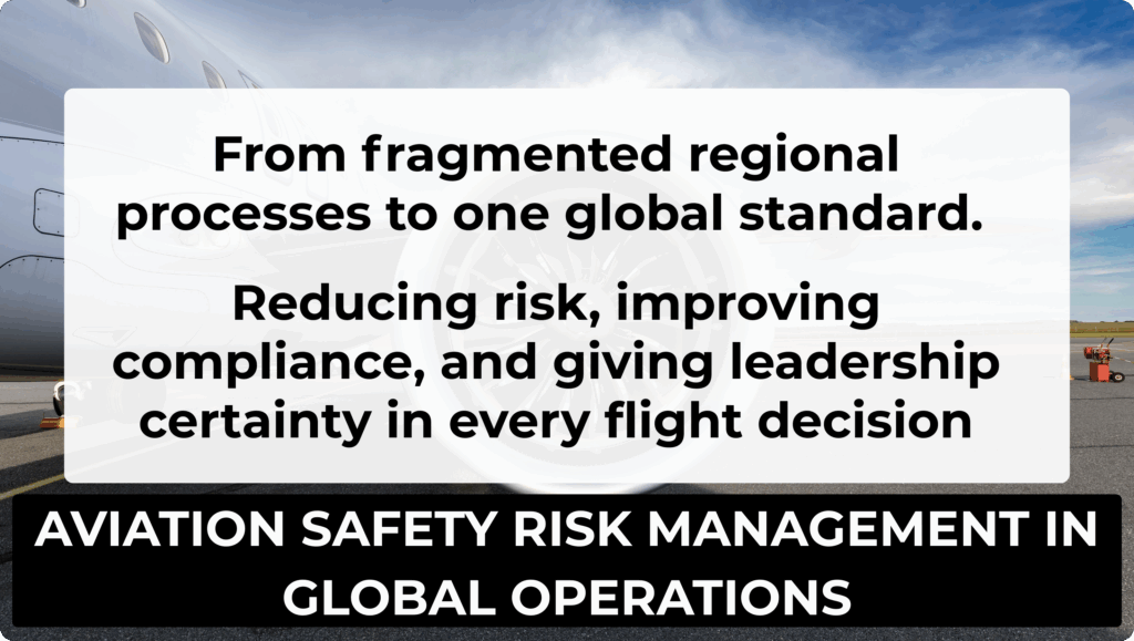 AVIATION SAFETY RISK MANAGEMENT IN GLOBAL OPERATIONS