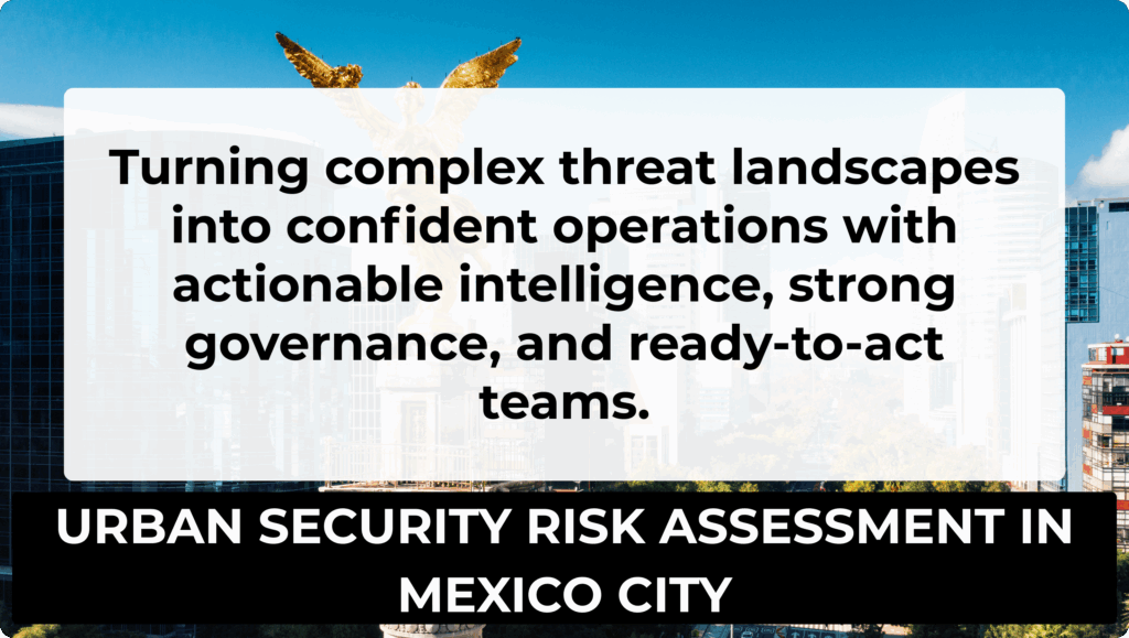 URBAN SECURITY RISK ASSESSMENT IN MEXICO CITY